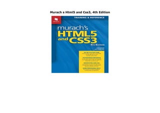 Murach s Html5 and Css3, 4th Edition
Murach s Html5 and Css3, 4th Edition
 