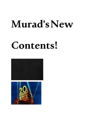 Murad'sNew
Contents!
 