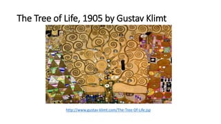 The Tree of Life, 1905 by Gustav Klimt
http://www.gustav-klimt.com/The-Tree-Of-Life.jsp
 