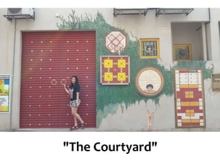 "The Courtyard"
 