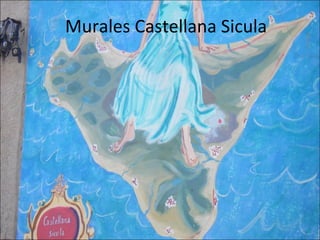 Murales Castellana Sicula 