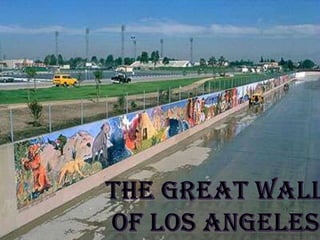 The Great Wall Of Los Angeles 