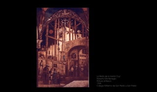 La fiesta de la Santa Cruz
Roberto Montenegro
Pintura al fresco
1924.
Colegio Máximo de San Pedro y San Pablo
 