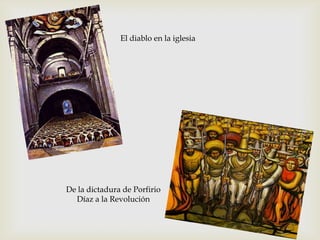 El diablo en la iglesiaDe la dictadura de Porfirio Díaz a la Revolución