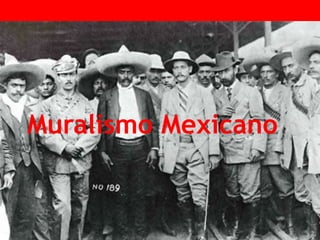 Muralismo Mexicano
 