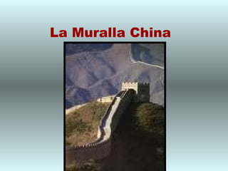 La Muralla China 