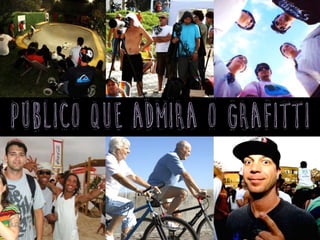 público que admira o grafitti
 