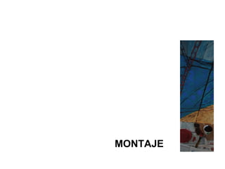 MONTAJE   
