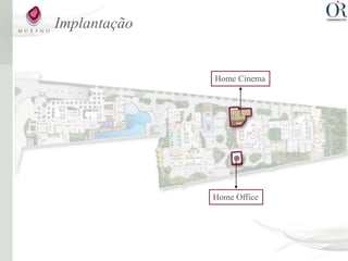 Implantação


              Home Cinema




              Home Office
 