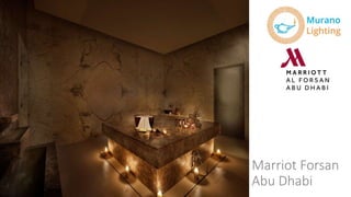 Marriot Forsan
Abu Dhabi
 