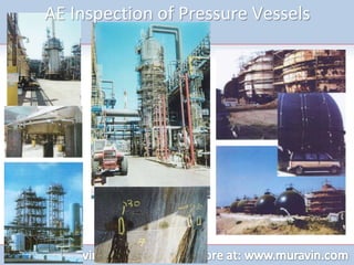 AE Inspection of Pressure Vessels
 
