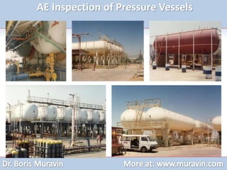 AE Inspection of Pressure Vessels
 