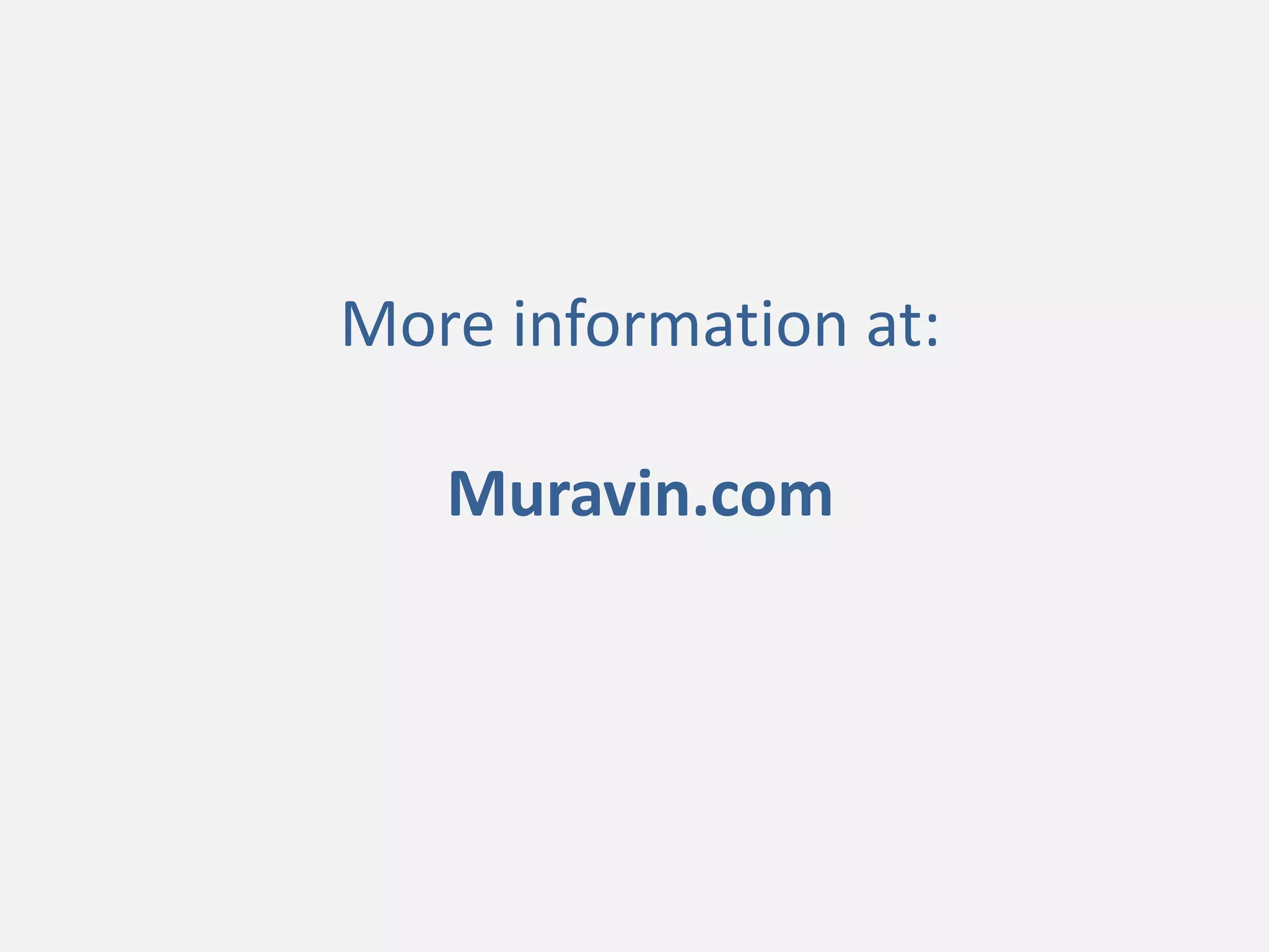 More information at:
Muravin.com
 