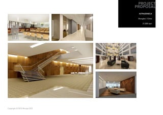 PROJECT
                              PROPOSAL
                               ASTRAZENECA

                               Shanghai / China

                                    21,000 sqm




Copyright © 2010 Muraya DCE
 