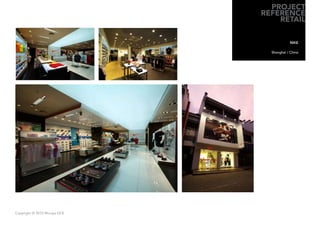 PROJECT
                              REFERENCE
                                  RETAIL

                                           NIKE

                                Shanghai / China




Copyright © 2010 Muraya DCE
 