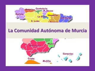 LaComunidad Autónoma de Murcia 