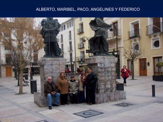 ALBERTO, MARIBEL, PACO, ANGELINES Y FEDERICO
 