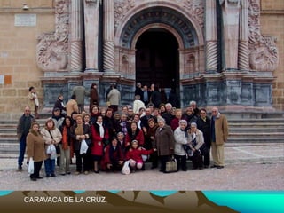 CARAVACA DE LA CRUZ.
 