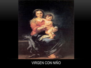 VIRGEN CON NIÑO