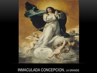 INMACULADA CONCEPCION, LA GRANDE