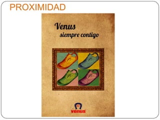 PROXIMIDAD
 