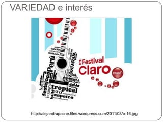 VARIEDAD e interés




    http://alejandrapache.files.wordpress.com/2011/03/o-16.jpg
 