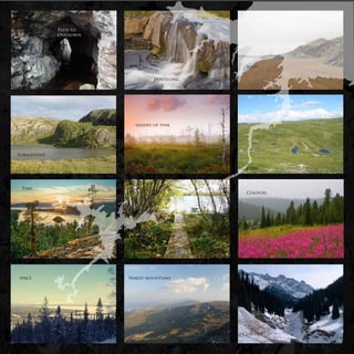 Path to
             unknown




                                                soft


                                travelling




                         shades of pink




Formations


                                                Open



 Time
                                                Colours




                                      Narrow
                                      path




space                  Naked mountians




                                               Curves
 