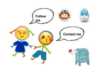 Follow
me
Contact me
 