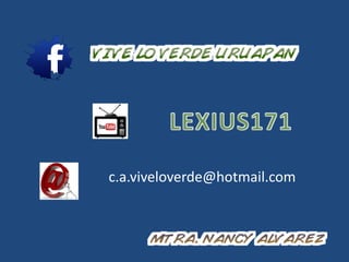 c.a.viveloverde@hotmail.com
 