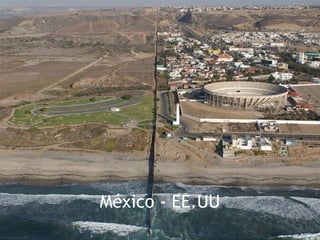 México - EE.UU
 