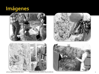 28 de septiembre de 2011 PROCESOS DE CONSTRUCCION III 