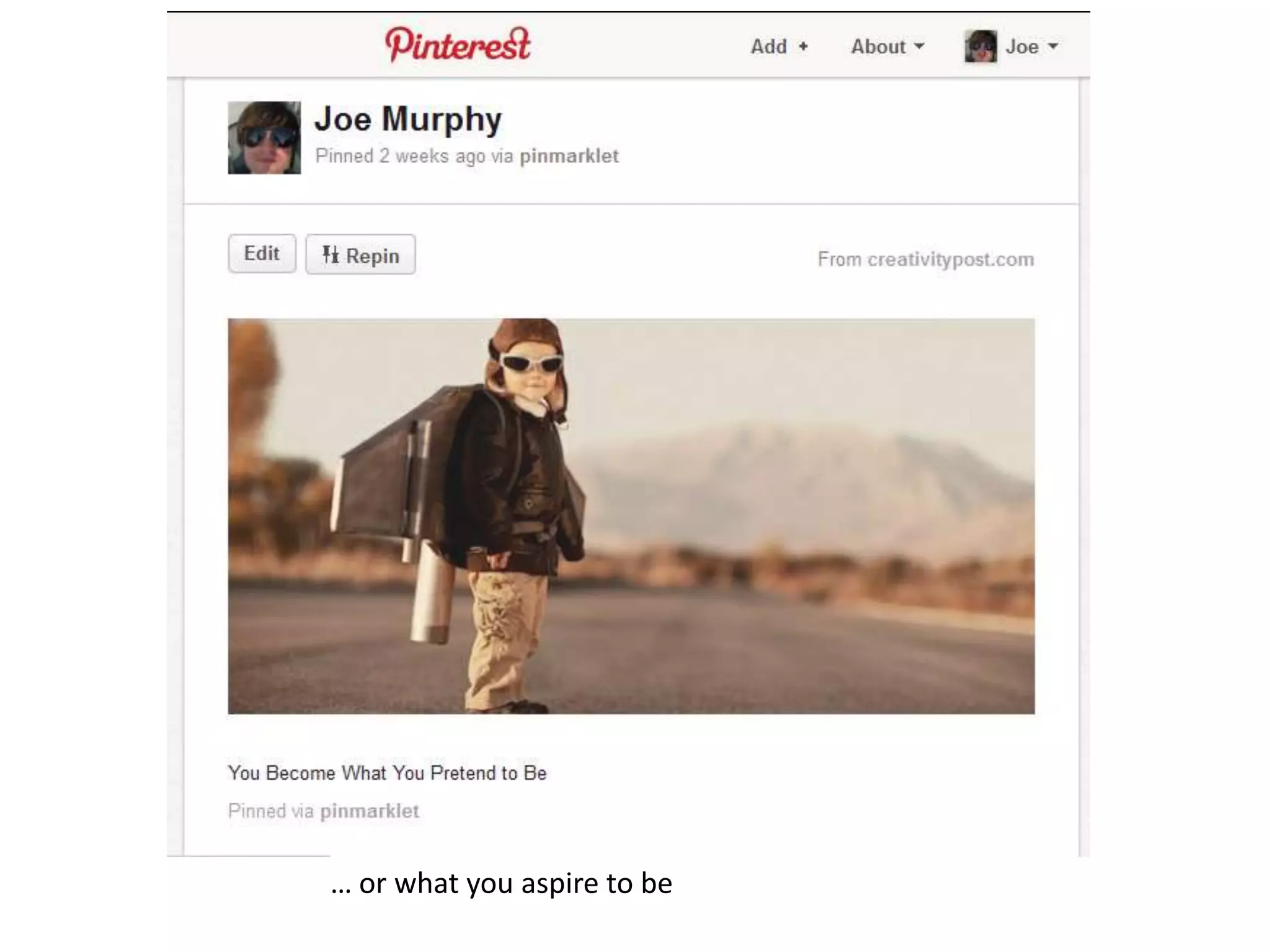 … or what you aspire to be
 