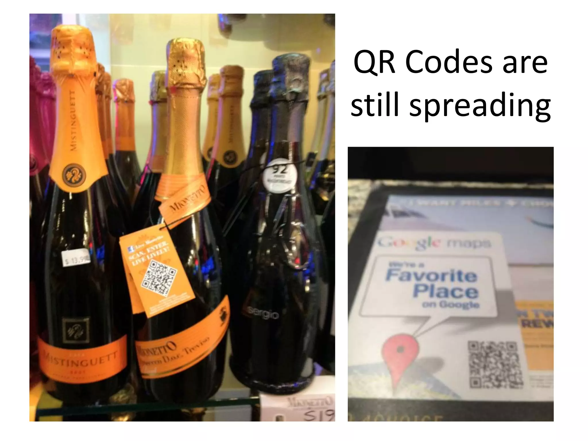 QR Codes are
still spreading
 