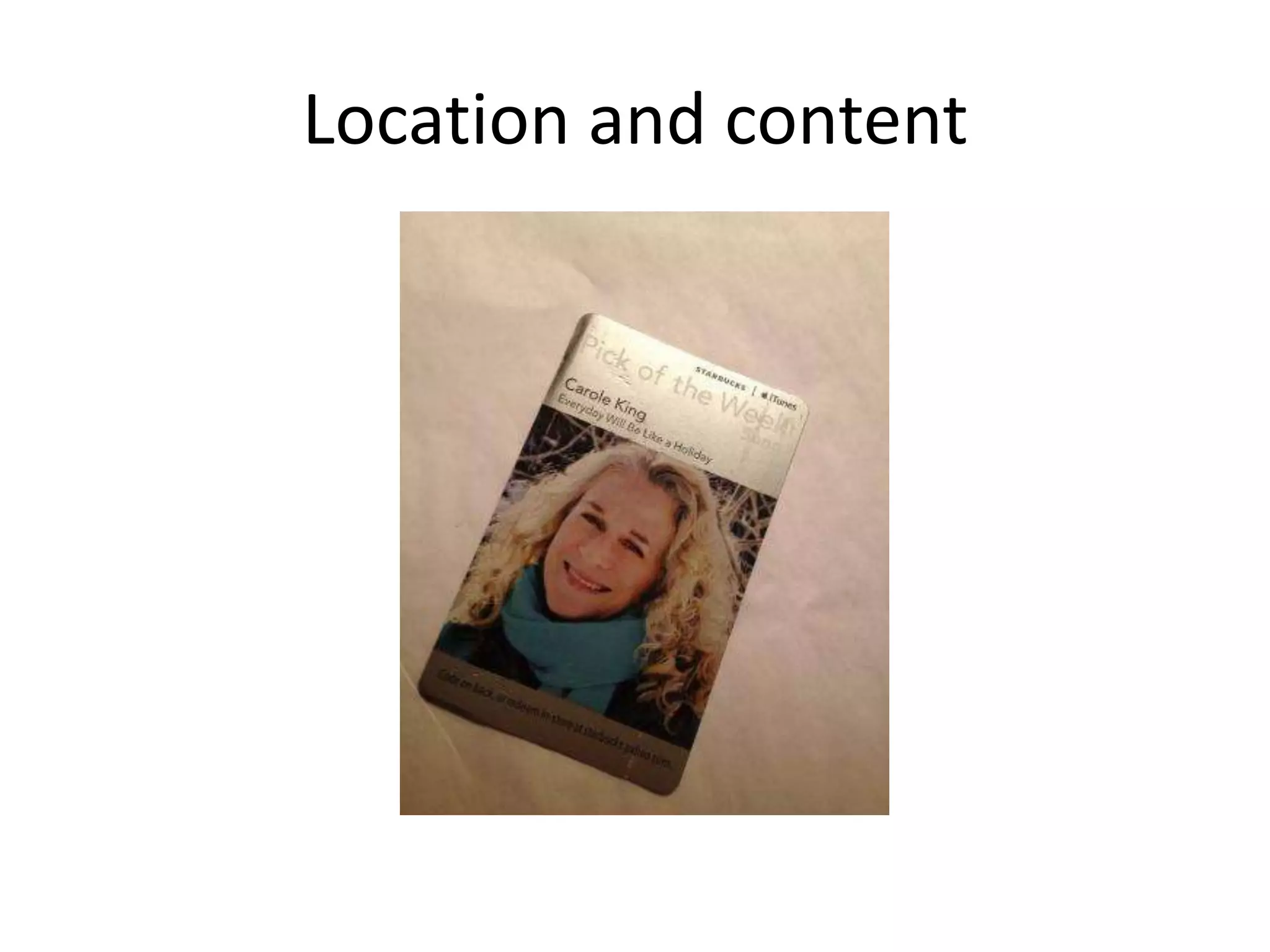 Location and content
 