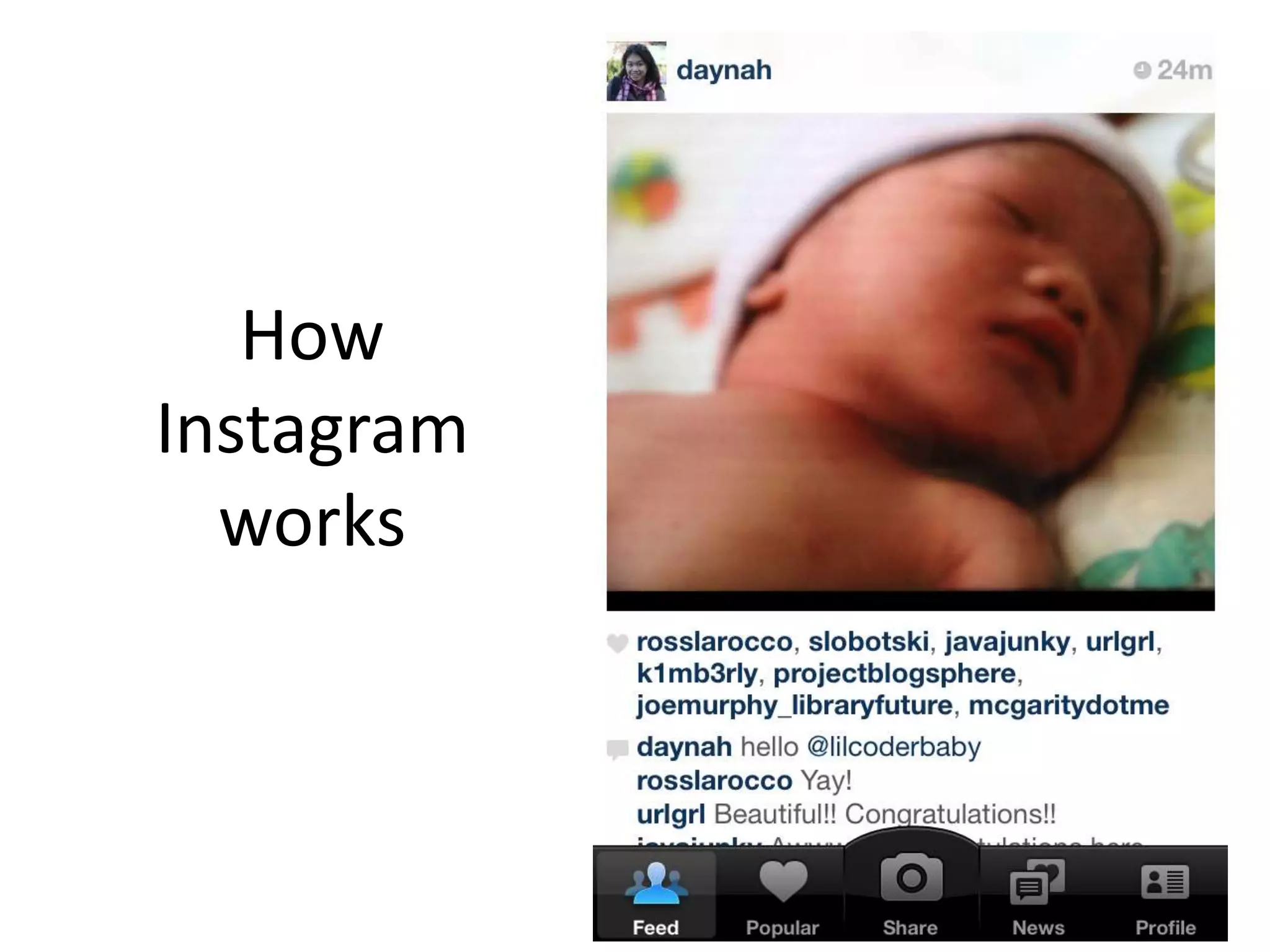 How
Instagram
  works
 