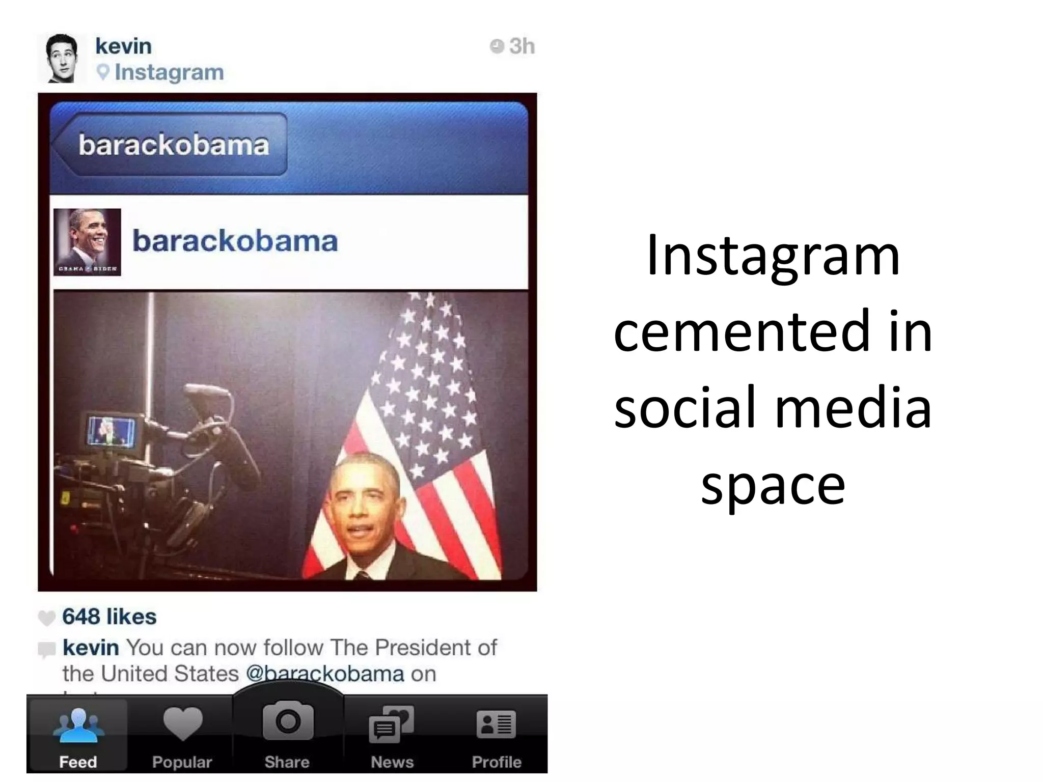 Instagram
cemented in
social media
   space
 