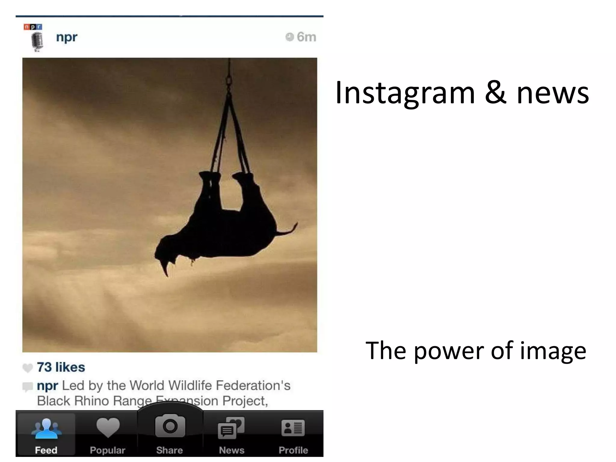 Instagram & news




 The power of image
 