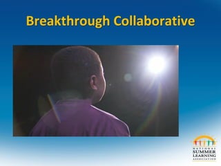 Breakthrough Collaborative
 