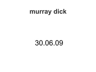 murray dick ,[object Object]