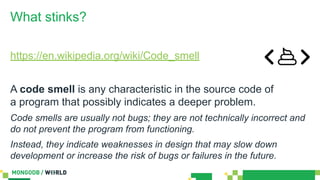 Shitty Query Language MongoDB World 2019: The Sights (and Smells) of a Bad Query | PDF