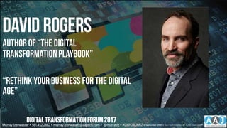 David rogers
Authorof “TheDigital
TransformationPlaybook”
“Rethink YourBusiness for the Digital
Age”
DIGITALTRANSFORMATIONFORUM2017
Murray Izenwasser • 561.452.2662 • murray.izenwasser@aajtech.com • @murrayiz • #DXFORUM17 6 September 2018 © AAJ Technologies All rights reserved.49
 