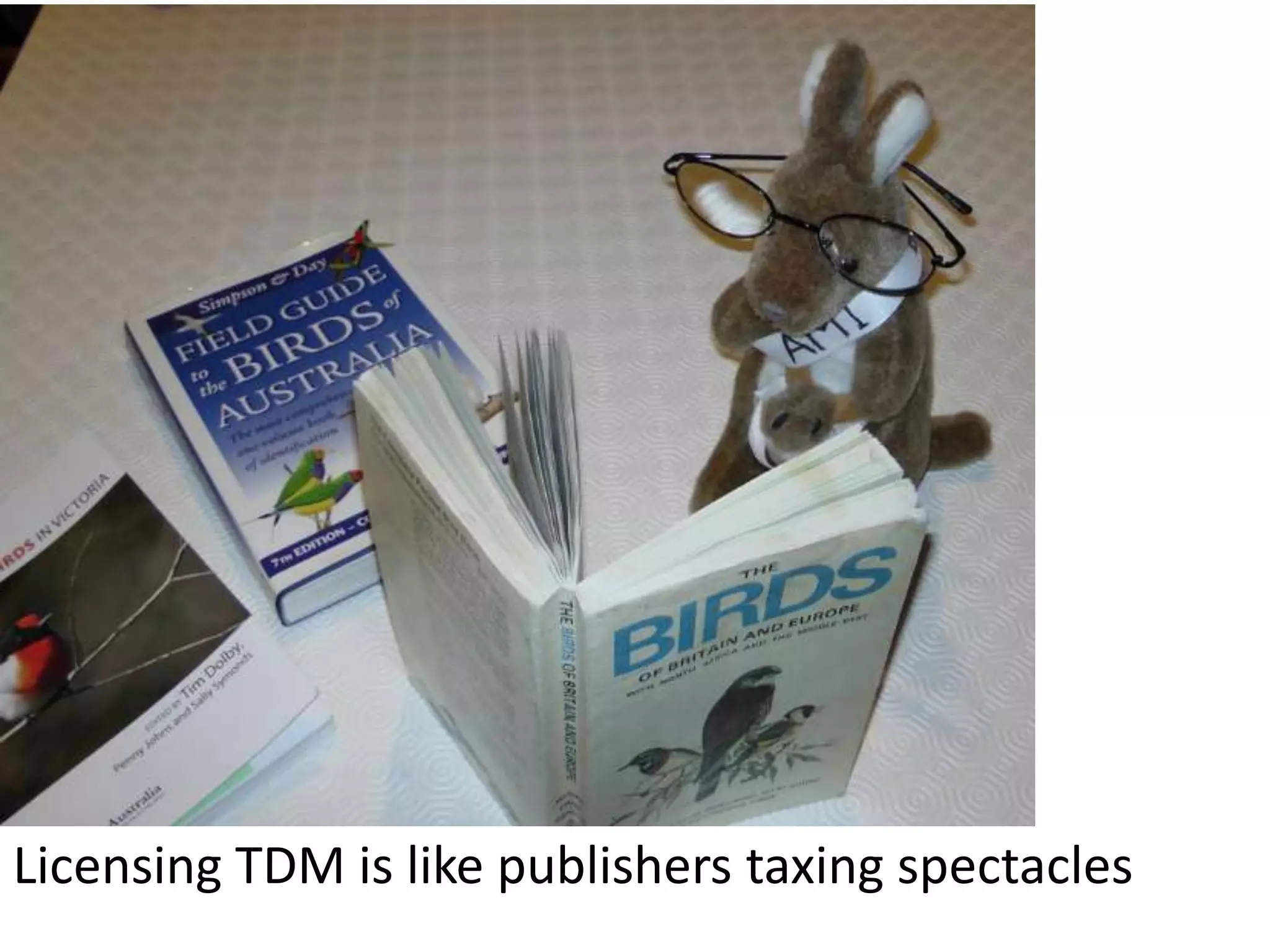 Licensing TDM is like publishers taxing spectacles

 