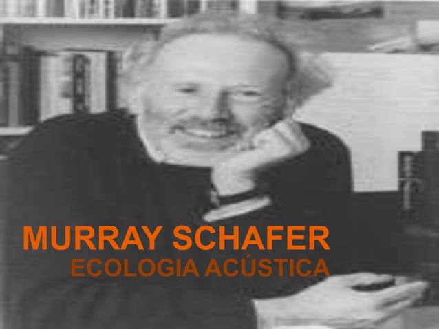 Murray schafer | PPTX