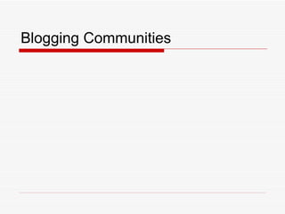 Blogging Communities 