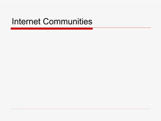 Internet Communities 