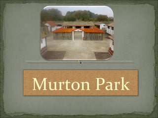 Murton Park 