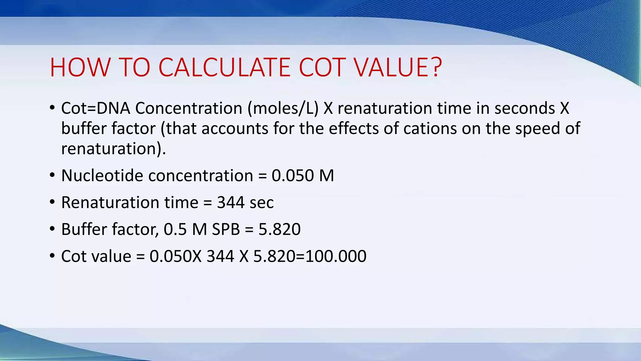 C VALUE, C VALUE PARADOX , COT CURVE ANALYSIS.pptx