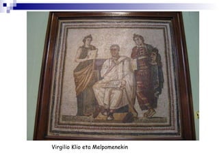 Virgilio Klio eta Melpomenekin 