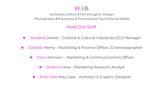 Meet Our Staff
★ Sandena James - Creative & Cultural Industries (CCI) Manager
★ Danielle Henry - Marketing & Finance Offic...