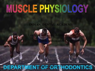 DEPARTMENT OF ORTHODONTICS
INDIAN DENTAL ACADEMY
Leader in continuing dental education
www.indiandentalacademy.com
www.indiandentalacademy.com
 